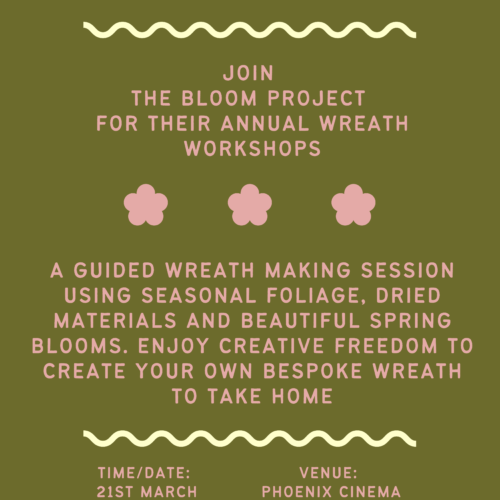 Spring wreath making workshop @ Phoenix Arts Centre 21st March 6pm-8pm