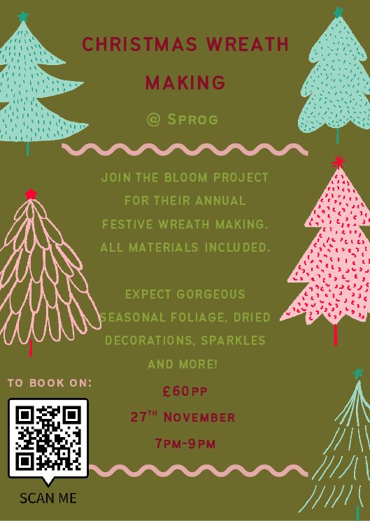 Christmas wreath workshop @ Sprog, 27th November 7pm-9pm